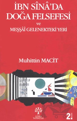 İbn Sina’da Doğa Felsefesi ve Meşşai Gelenekteki Yeri – Muhittin Macit – Litera Yayıncılık kitap kapağı