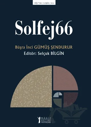 Solfej66 – Büşra İnci Gümüş Şendurur – Müzik Eğitimi Yayınları kitap kapağı