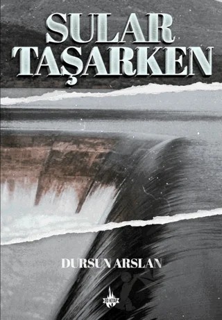 Sular Taşarken – Dursun Arslan – Od Kitap kitap kapağı