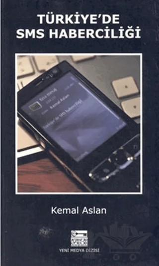 Türkiye’de SMS Haberciliği – M. Kemal Aslan – Anahtar Kitaplar Yayınevi kitap kapağı