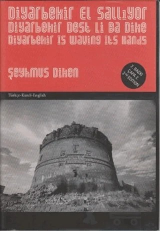 Diyarbekir El Sallıyor / Diyarbekir Dest Li Ba Dike / Diyarbekir is Waving It’s Hands – Şeyhmus Diken – Lis Basın Yayın kitap kapağı