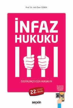 İnfaz Hukuku Özgürlükçü Ceza Hukuku IV – Veli Özer Özbek – Seçkin Yayıncılık kitap kapağı