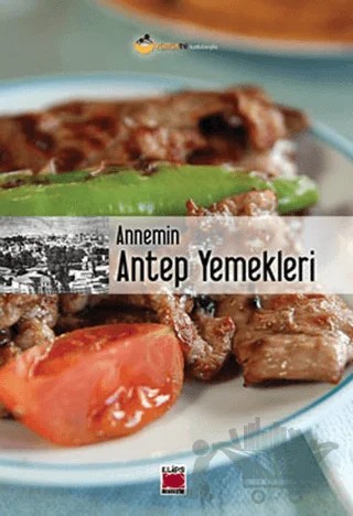 Annemin Antep Yemekleri – Anonim – Elips Kitap kitap kapağı