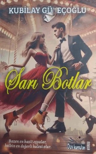Sarı Botlar – Kubilay Güleçoğlu – Düş Kurguları Yayıncılık kitap kapağı