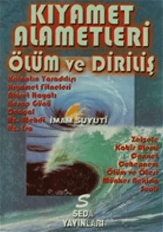 Kıyamet Alametleri - Ölüm ve Diriliş – İmam Suyûtî – Seda Yayınları kitap kapağı