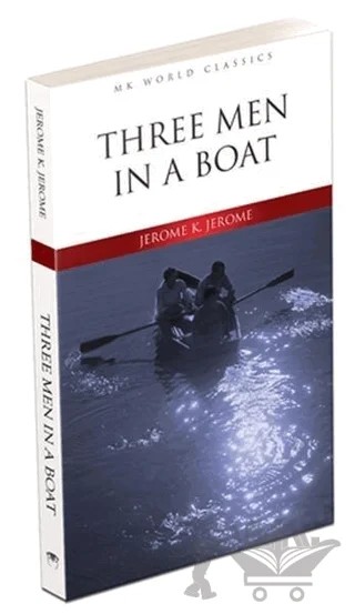 Three Men in a Boat - İngilizce Roman – Jerome K. Jerome – MK Publications kitap kapağı
