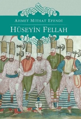 Hüseyin Fellah – Ahmet Mithat Efendi – Tema Yayınları kitap kapağı