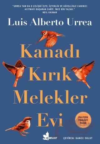 Kanadı Kırık Melekler Evi – Luis Alberto Urrea – Çınar Yayınları kitap kapağı