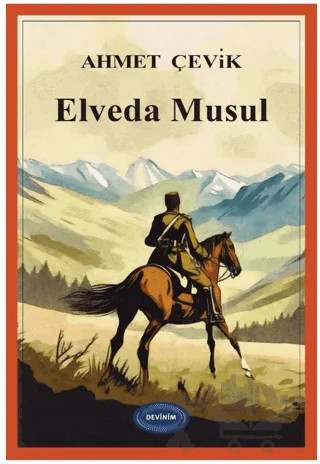 Elveda Musul – Ahmet Çevik – Devinim Kitap kitap kapağı