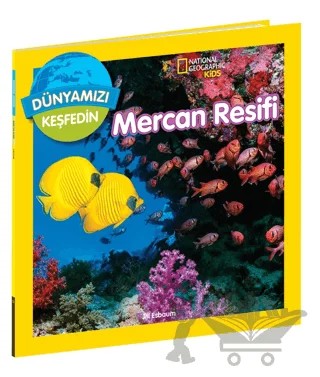 National Geographic Kids Dünyamızı Keşfedin - Mercan Resifi – Jill Esbaum – Beta Kids kitap kapağı