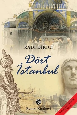 Dört İstanbul – Radi Dikici – Remzi Kitabevi kitap kapağı