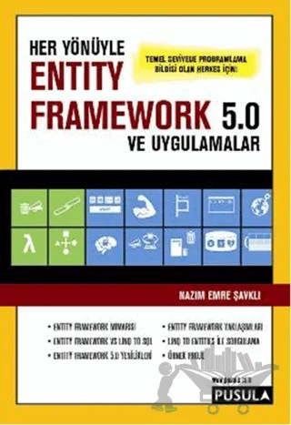 Her Yönüyle Entity Framework 5.0 ve Uygulamalar – Nazım Emre Şavklı – Pusula Yayıncılık kitap kapağı