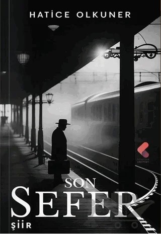 Son Sefer – Hatice Olkuner – Klaros Yayınları kitap kapağı