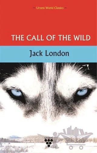 The Call Of The Wild – Jack London – Urzeni Yayıncılık kitap kapağı