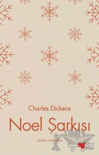 Noel Şarkısı (Yeni Çeviri) – Charles Dickens – Can Çocuk Yayınları kitap kapağı