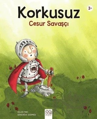 Korkusuz Cesur Savaşçı – Gilles Tibo – 1001 Çiçek Kitaplar kitap kapağı