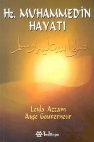 Hz. Muhammed’in Hayatı – Leyla Azzam – Yeditepe Yayınevi kitap kapağı