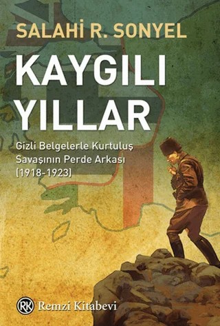 Kaygılı Yıllar – Salahi R. Sonyel – Remzi Kitabevi kitap kapağı