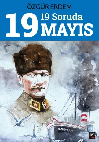 19 Soruda 19 Mayıs – Özgür Erdem – İleri Yayınları kitap kapağı