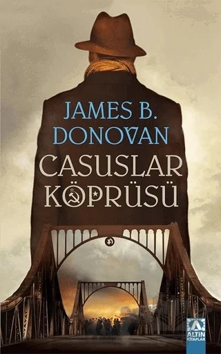 Casuslar Köprüsü – James B. Donovan – Altın Kitaplar kitap kapağı