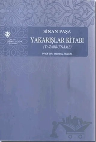 Sinan Paşa - Yakarışlar Kitabı (Tazarru'name) – Mertol Tulum – Türkiye Diyanet Vakfı Yayınları kitap kapağı
