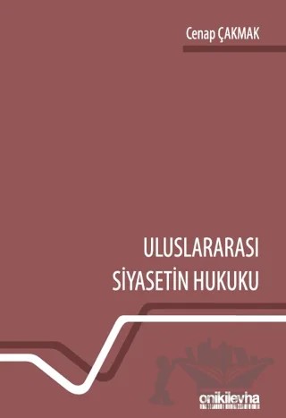 Uluslararası Siyasetin Hukuku – Cenap Çakmak – On İki Levha Yayınları kitap kapağı