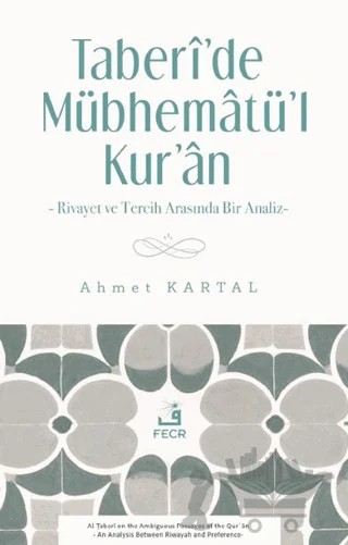Taberi’de Mübhematü’l-Kur’an – Ahmet Kartal – Fecr Yayınları kitap kapağı