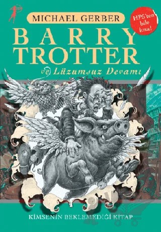 Barry Trotter ve Lüzumsuz Devamı Kimsenin Beklemediği Kitap – Michael Gerber – Artemis Yayınları kitap kapağı
