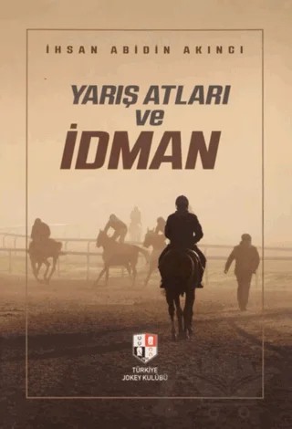 Yarış Atları ve İdman – İhsan Abidin Akıncı – Milenyum Yayınları kitap kapağı