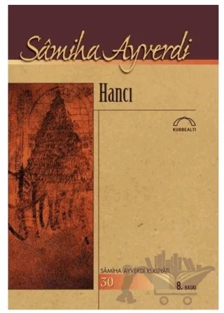 Hancı – Samiha Ayverdi – Kubbealtı Neşriyatı Yayıncılık kitap kapağı