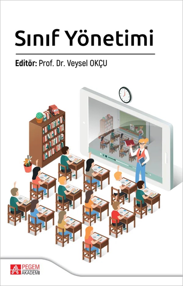 Sınıf Yönetimi – kadrosu için ayrı bir mutluluk kaynağı olacaktır. – Pegem Akademi Yayıncılık kitap kapağı