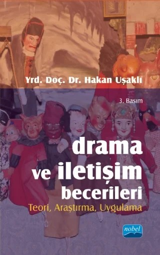 Drama ve İletişim Becerileri – Hakan UŞAKLI – Nobel Akademik Yayıncılık kitap kapağı