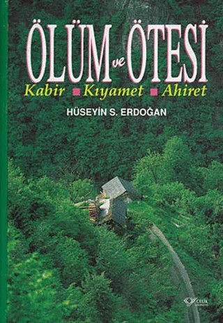 Ölüm ve Ötesi – Hüseyin Suudi Erdoğan – Çelik Yayınevi kitap kapağı