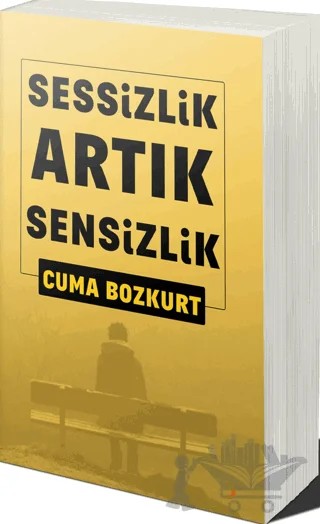 Sessizlik Artık Sensizlik – Cuma Bozkurt – Cinius Yayınları kitap kapağı