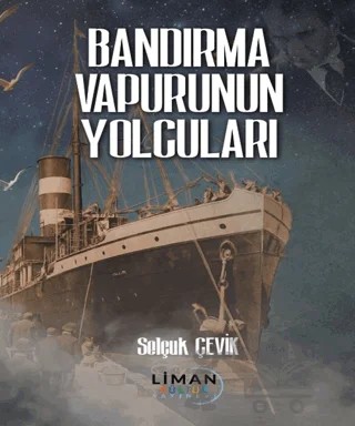 Bandırma Vapurunun Yolcuları – Selçuk Çevik – Liman Çocuk Yayınevi kitap kapağı