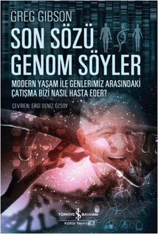 Son Sözü Genom Söyler – Greg Gibson – İş Bankası Kültür Yayınları kitap kapağı