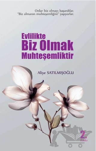 Evlilikte Biz Olmak Muhteşemliktir – Aliye Satılmışoğlu – Öncü Kitap kitap kapağı