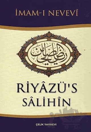 Riyazü’s Salihin Tercümesi (Ciltli, 2.Hamur, Küçük Boy) – Ebu Zekeriyya Muhyiddin Bin Şeref En-Nevevi Ed-Dimeşki – Çelik Yayınevi kitap kapağı