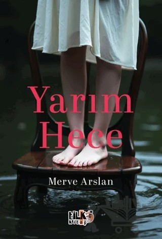 Yarım Hece – Merve Arslan – Tilki Kitap kitap kapağı