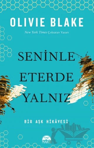 Seninle Eterde Yalnız – Olivie Blake – Martı Yayınları kitap kapağı