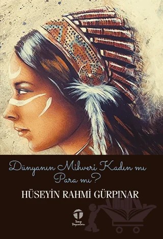 Dünyanın Mihveri Kadın mı Para mı? – Hüseyin Rahmi Gürpınar – Tema Yayınları kitap kapağı