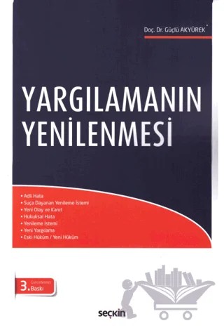 Yargılamanın Yenilenmesi – Güçlü Akyürek – Seçkin Yayıncılık kitap kapağı