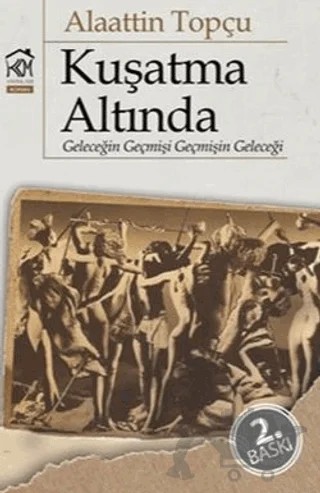 Kuşatma Altında – Alaattin Topçu – Kurgu Kültür Merkezi kitap kapağı