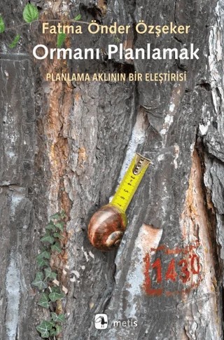 Ormanı Planlamak – Fatma Önder Özşeker – Metis Yayınları kitap kapağı