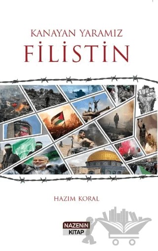 Kanayan Yaramız Filistin – Hazım Koral – Nazenin Kitap kitap kapağı