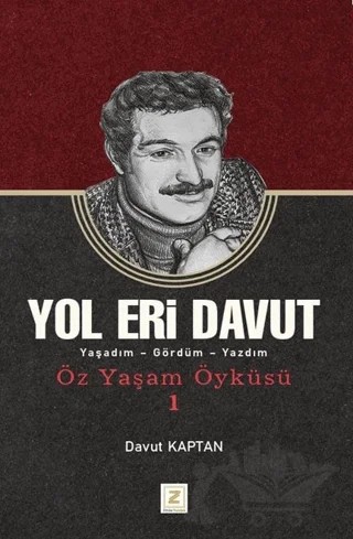 Yol Eri Davut - Yaşadım - Gördüm - Yazdım – Davut Kaptan – Zinde Yayıncılık kitap kapağı
