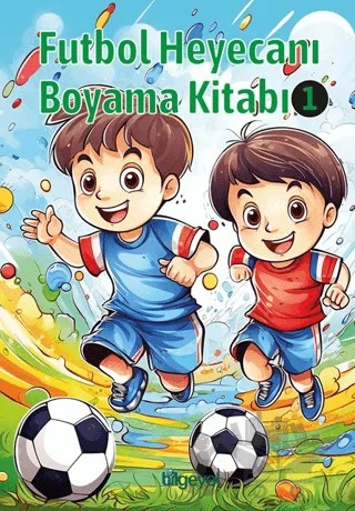 Futbol Heyecanı Boyama Kitabı 1 – Kolektif – Bilgeyol Yayınevi kitap kapağı