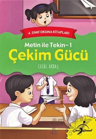 Çekim Gücü - Metin ile Tekin 1 – Celal Akbaş – Çocuk Gezegeni kitap kapağı