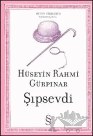 Şıpsevdi Bütün Eserleri 3 – Hüseyin Rahmi Gürpınar – Everest Yayınları kitap kapağı