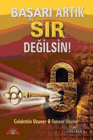 Başarı Artık Sır Değilsin – Celalettin Uzuner, Senem Uzuner – Kariyer Yayınları kitap kapağı